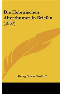Die Hebraischen Alterthumer In Briefen (1857)