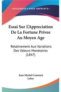 Essai Sur L'Appreciation De La Fortune Privee Au Moyen Age