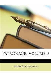 Patronage, Volume 3
