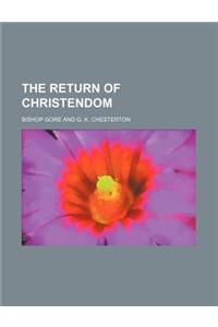 The Return of Christendom
