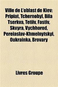 Ville de L'Oblast de Kiev