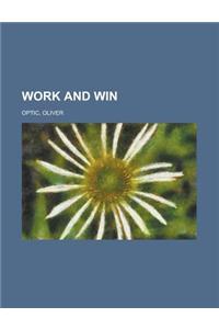Work and Win