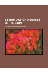 Essentials of Diseases of the Skin
