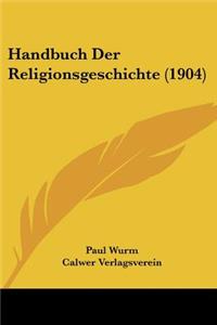 Handbuch Der Religionsgeschichte (1904)