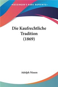 Kaufrechtliche Tradition (1869)