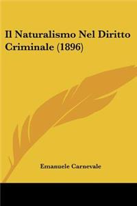 Naturalismo Nel Diritto Criminale (1896)