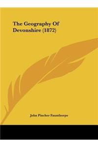 The Geography of Devonshire (1872)