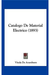 Catalogo De Material Electrico (1893)