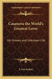 Casanova the World's Greatest Lover