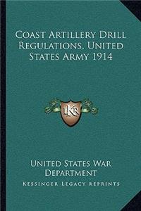 Coast Artillery Drill Regulations, United States Army 1914