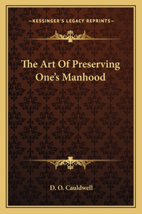 Art of Preserving One's Manhood