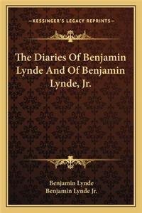 Diaries of Benjamin Lynde and of Benjamin Lynde, JR.