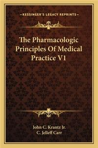 Pharmacologic Principles of Medical Practice V1