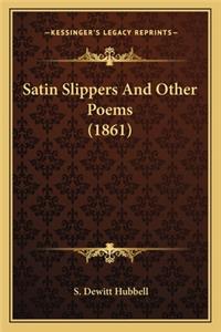 Satin Slippers And Other Poems (1861)