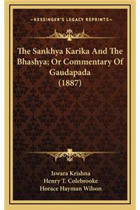 Sankhya Karika And The Bhashya; Or Commentary Of Gaudapada (1887)