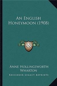 An English Honeymoon (1908)