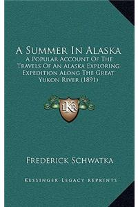 A Summer in Alaska