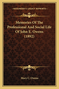 Memories of the Professional and Social Life of John E. Owens (1892)
