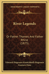 River Legends