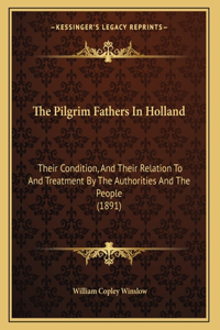 The Pilgrim Fathers In Holland