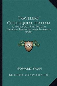 Travelers' Colloquial Italian