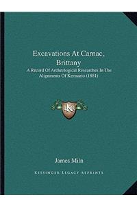 Excavations At Carnac, Brittany
