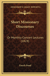 Short Missionary Discourses