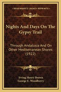 Nights And Days On The Gypsy Trail