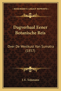 Dagverhaal Eener Botanische Reis