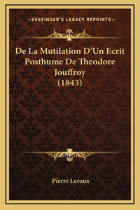 De La Mutilation D'Un Ecrit Posthume De Theodore Jouffroy (1843)