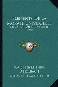 Elements de La Morale Universelle