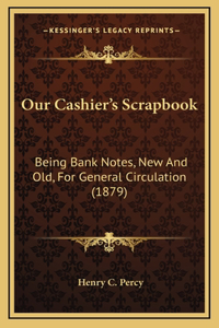Our Cashier's Scrapbook