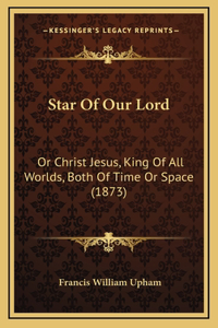 Star Of Our Lord