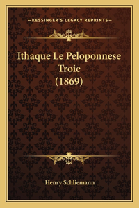 Ithaque Le Peloponnese Troie (1869)