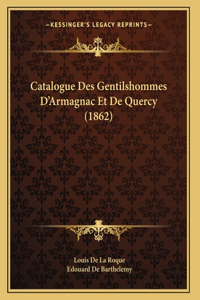 Catalogue Des Gentilshommes D'Armagnac Et De Quercy (1862)