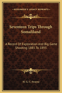 Seventeen Trips Through Somaliland