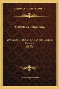 Atalektasis Pulmonum