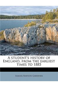 A Student's History of England, from the Earliest Times to 1885 Volume 1