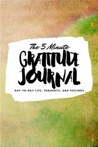 The 5 Minute Gratitude Journal