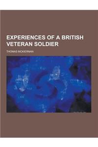 Experiences of a British Veteran Soldier