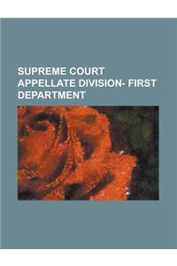 Supreme Court Appellate Division- First Department