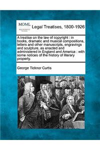 A Treatise on the Law of Copyright