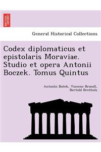 Codex Diplomaticus Et Epistolaris Moraviae. Studio Et Opera Antonii Boczek. Tomus Quintus