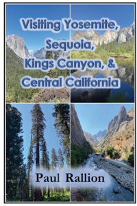 Visiting Yosemite, Sequoia, Kings Canyon, and Central California