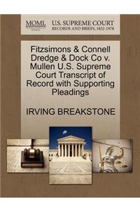 Fitzsimons & Connell Dredge & Dock Co V. Mullen U.S. Supreme Court Transcript of Record with Supporting Pleadings