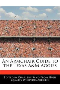 An Armchair Guide to the Texas A&m Aggies