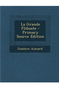 La Grande Flibuste