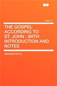 The Gospel According to St. John