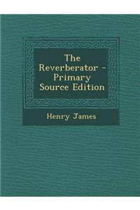 The Reverberator