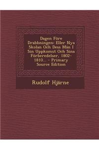 Dagen Fore Drabbningen